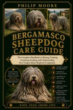 BERGAMASCO SHEEPDOG CARE GUIDE