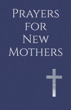Prayers for New Mothers