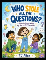 Who Stole All The Questions