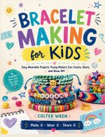BRACELET MAKING for KIDS