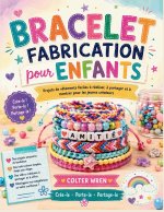 BRACELET FABRICATION pour ENFANTS