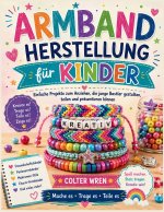 ARMBAND HERSTELLUNG für KINDER