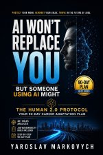 AI Won't Replace You - But Someone Using AI Might
