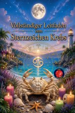 Vollständiger Leitfaden zum Sternzeichen Krebs