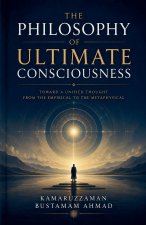 The Philosophy of Ultimate Consciousness