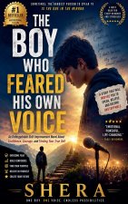 The Boy Who Feared His Own Voice