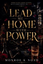 Lead Me Home With Power