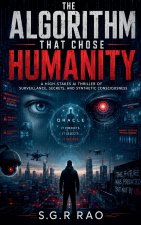 The Algorithm That Chose Humanity