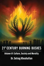 21st Century Burning Bushes