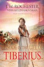 EPISODE IN THE LIFE OF TIBERIUS