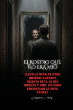 El rostro que no era mío