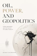 Oil, Power, and Geopolitics