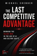 The Last Competitive Advantage