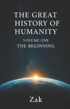 The Great History of Humanity - Volume One