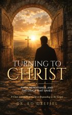 TURNING TO CHRIST