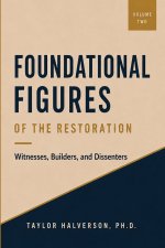 Foundational Figures of the Restoration