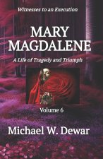 MARY MAGDALENE