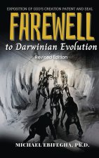 Farewell to Darwinian Evolution