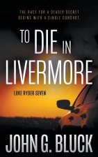 To Die In Livermore