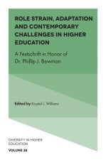 Role Strain, Adaptation and Contemporary Challen – A Festschrift in Honor of Dr. Phillip J. Bowman