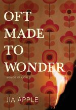 Oft Made to Wonder