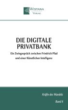 Die digitale Privatbank