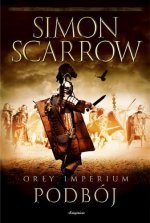 Podbój. Orły imperium. Tom 2