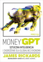 MoneyGPT. Sztuczna inteligencja i zagrożenie dla globalnej ekonomii