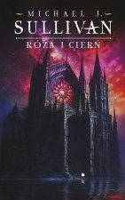 Róża i cierń. Kroniki Riyrii. Tom 2