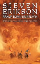 Bramy Domu Umarłych. Malazańska Księga Poległych. Tom 2