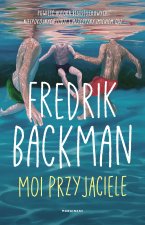 Moi przyjaciele. Frederik Backman