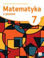 Matematyka z plusem. Szkoła podstawowa klasa 7. Zeszyt ćwiczeń podstawowych. Wydanie 2026