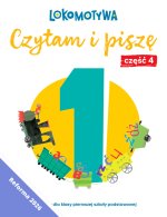Lokomotywa 1. Czytam i piszę. Zeszyt ćwiczeń. Część 4