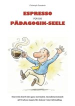 Espresso für die Pädagogik-Seele