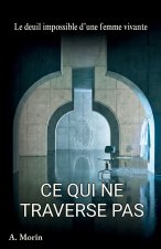 CE QUI NE TRAVERSE PAS