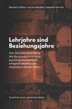 Lehrjahre sind Beziehungsjahre
