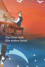 The Other Side (Die andere Seite)