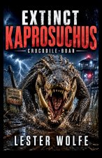 EXTINCT - Kaprosuchus Crocodile-Boar