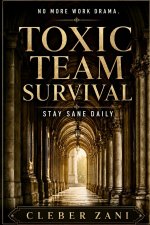 Toxic Team Survival