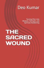THE SACRED WOUND