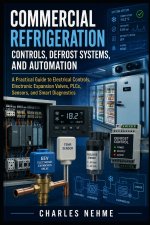 Commercial Refrigeration Controls, Defrost Systems, and Automation
