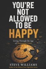 You're Not Allowed To Be Happy