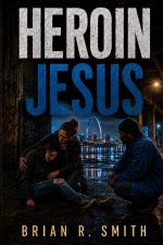 Heroin Jesus