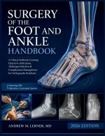 Surgery Of The Foot And Ankle Handbook 2026
