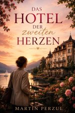 Das Hotel der zweiten Herzen