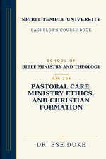 Pastoral Care, Ministry Ethics, and Christian Formation