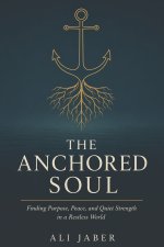 The Anchored Soul