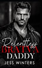 Relentless Bratva Daddy