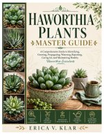 Haworthia Plants Master Guide