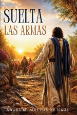 Suelta las Armas
